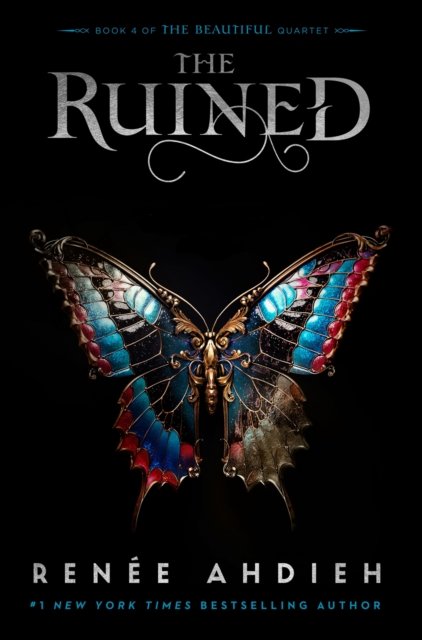 Cover for Renee Ahdieh · The Ruined - The Beautiful (Gebundenes Buch) (2023)