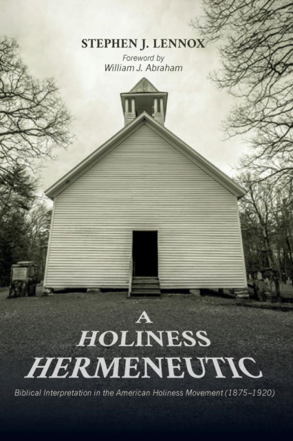 Cover for Stephen J. Lennox · Holiness Hermeneutic (N/A) (2018)