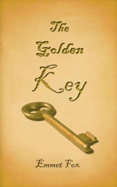 Cover for Emmet Fox · The Golden Key (Paperback Book) (2016)