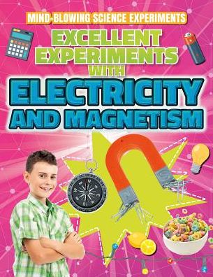 Cover for Thomas Canavan · Excellent experiments with electricity and magnetism (Book) (2017)