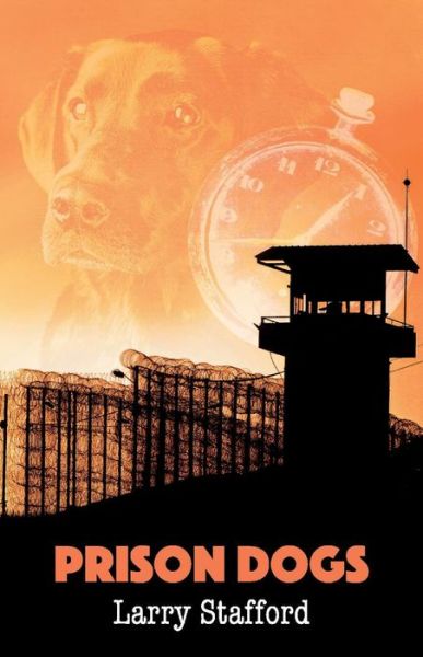 Cover for Larry Stafford · Prison Dogs (Paperback Book) (2019)