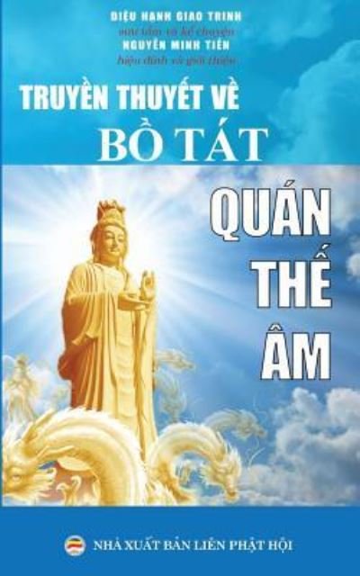 Cover for Di?u H?nh Giao Trinh · Truy?n thuy?t v? B? Tat Quan Th? Am (Paperback Book) (2017)