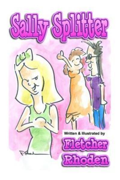 Cover for Fletcher Rhoden · Sally Splitter (Paperback Bog) (2017)