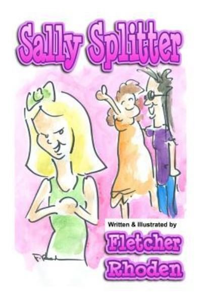 Cover for Fletcher Rhoden · Sally Splitter (Taschenbuch) (2017)