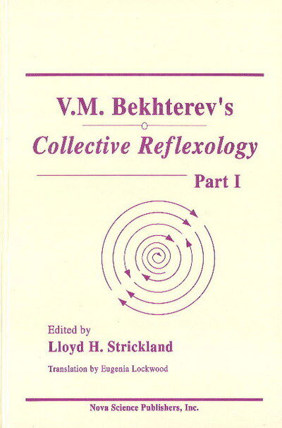 Cover for V. M. Bekhterev · V M Bekhterev's Collective Reflexology: Part 1 (Hardcover Book) [UK Ed. edition] (1994)