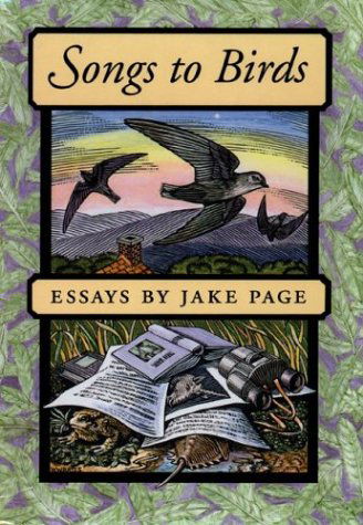 Cover for Jake Page · Songs to Birds (Paperback Book) [New Ed edition] (1995)