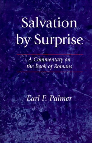 Cover for Earl F. Palmer · Salvation by Surprise: a Commentary on the Book of Romans (Paperback Book) (1999)