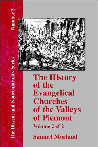 Cover for Samuel Morland · The History of the Evangelical Churches of the Valleys of Piemont - Vol. 2 (Paperback Book) (2002)