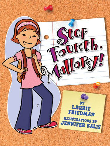 Cover for Laurie B. Friedman · Step Fourth, Mallory! (Mallory (Darby Creek)) (Paperback Book) [Reprint edition] (2009)