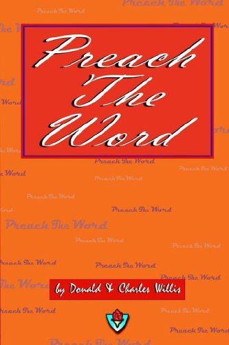 Charles Willis · Preach the Word (Paperback Book) (2006)