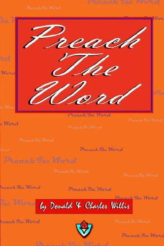 Cover for Charles Willis · Preach the Word (Paperback Book) (2006)