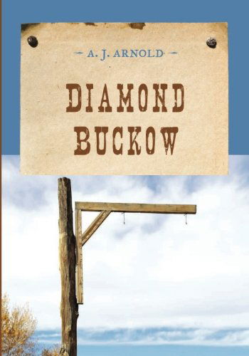 Cover for A. J. Arnold · Diamond Buckow - An Evans Novel of the West (Pocketbok) [Reprint edition] (2014)