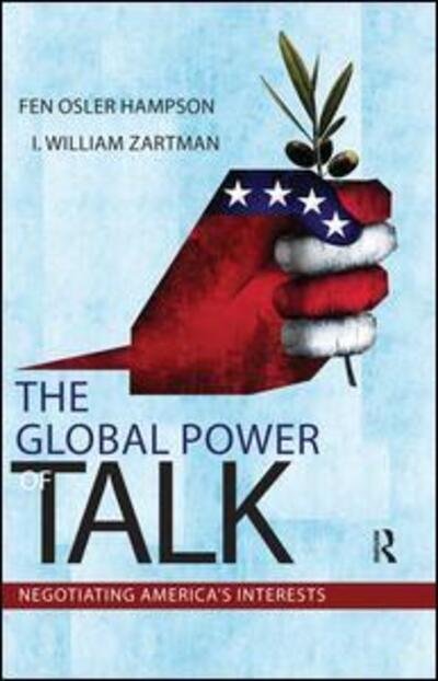 Cover for Fen Osler Hampson · Global Power of Talk: Negotiating America's Interests (Hardcover bog) (2011)