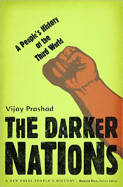 Cover for Vijay Prashad · The Darker Nations: A People's History of the Third World (Taschenbuch) (2008)