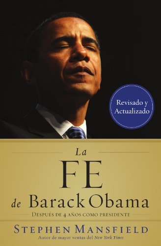 Cover for Stephen Mansfield · La fe de Barack Obama (Taschenbuch) [Spanish, Rev Upd edition] (2012)