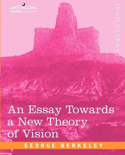 An Essay Towards a New Theory of Vision - George Berkeley - Libros - Cosimo Classics - 9781605204420 - 1 de diciembre de 2008