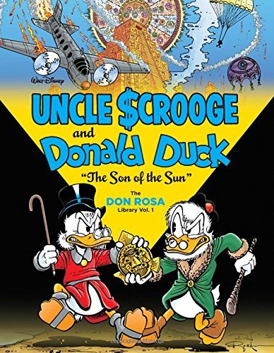 Cover for Don Rosa · Walt Disney Uncle Scrooge and Donald Duck: &quot;The Son of the Sun&quot; the Don Rosa Library Vol. 1 (Vol. 1)  (The Don Rosa Library) (Innbunden bok) (2014)