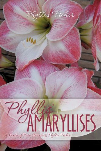 Cover for Phyllis Fisher · Phyllis' Amaryllises (Paperback Book) (2011)