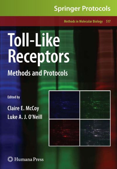 Cover for Toll-Like Receptors: Methods and Protocols - Methods in Molecular Biology (Paperback Book) [Softcover reprint of hardcover 1st ed. 2009 edition] (2011)