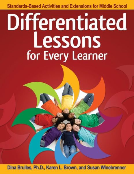 Cover for Brulles Dina · Differentiated Lessons for Every Learner: Standards-Based Activities and Extensions for Middle School (Grades 6-8) (Paperback Book) (2016)