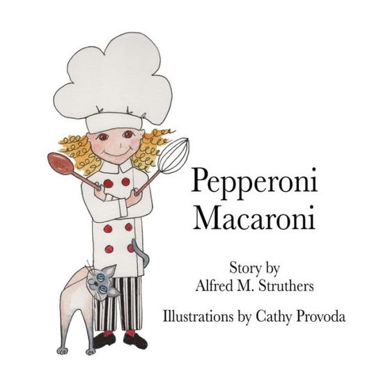 Cover for Alfred M Struthers · Pepperoni Macaroni (Paperback Book) (2020)