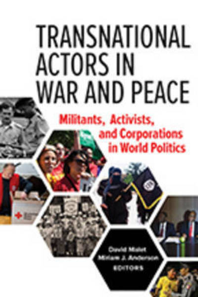 Cover for Transnational Actors in War and Peace: Militants, Activists, and Corporations in World Politics (Hardcover bog) (2017)
