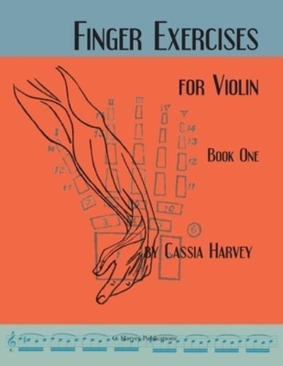 Cover for Cassia Harvey · Finger Exercises for the Violin, Book One (Paperback Book) (2018)