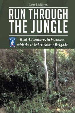 Run Through the Jungle - Larry Musson - Książki - LitFire Publishing - 9781635243420 - 5 października 2016