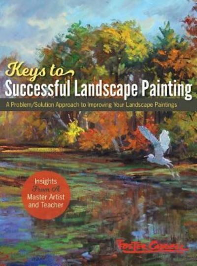 Cover for Foster Caddell · Foster Caddell's Keys to Successful Landscape Painting: (Hardcover Book) [New edition] (2018)