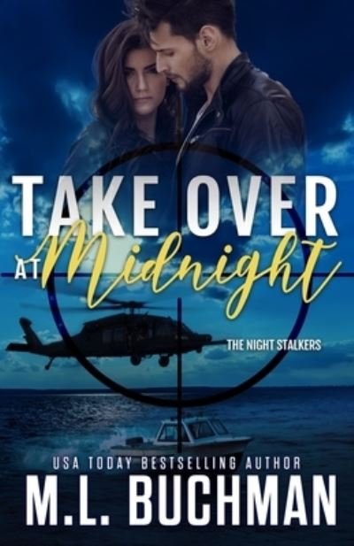 Cover for M. L. Buchman · Take Over at Midnight (Book) (2023)