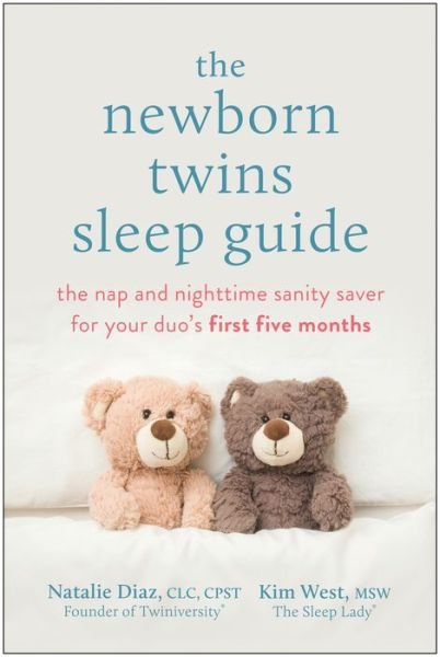 Newborn Twins Sleep Guide - Natalie Diaz - Boeken - BenBella Books - 9781637744420 - 5 maart 2024