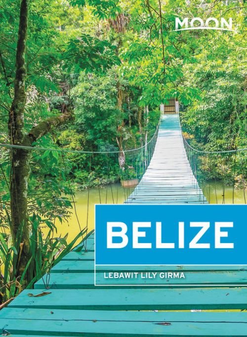 Cover for Lebawit Girma · Moon Belize (Pocketbok) [Thirteenth edition] (2019)