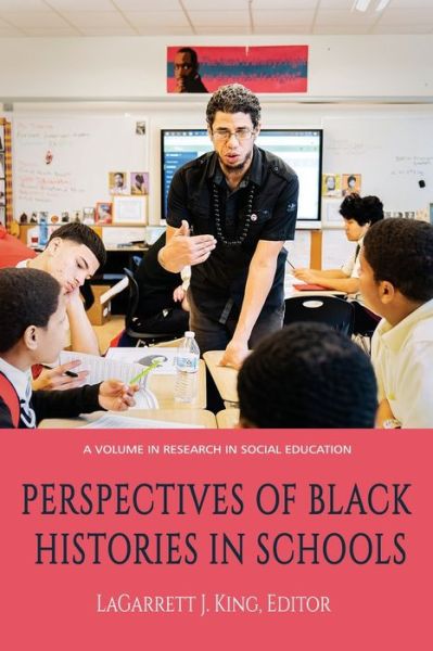 Cover for Perspectives on Black Histories in Schools - Research in Social Education (Paperback Book) (2019)