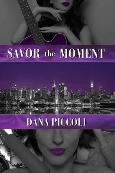 Cover for Dana Piccoli · Savor the Moment (Paperback Book) (2019)