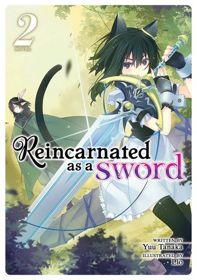 Cover for Yuu Tanaka · Reincarnated as a Sword (Light Novel) Vol. 2 - Reincarnated as a Sword (Light Novel) (Pocketbok) (2019)