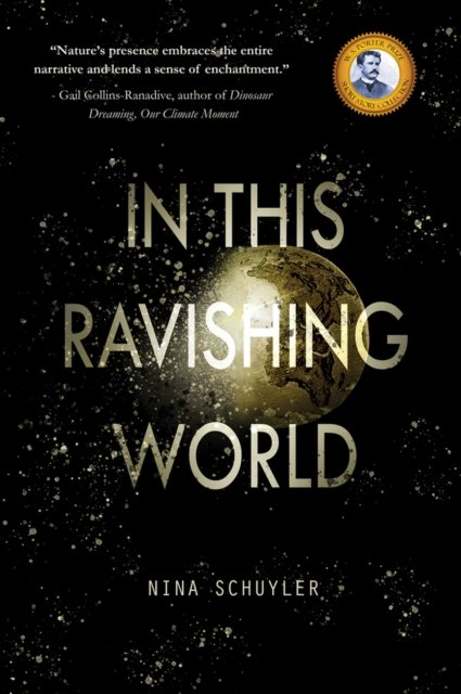 Cover for Nina Schuyler · In This Ravishing World (Paperback Book) (2024)