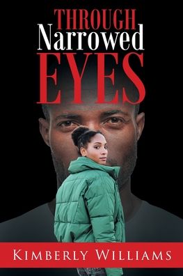 Cover for Kimberly Williams · Through Narrowed Eyes (Pocketbok) (2020)