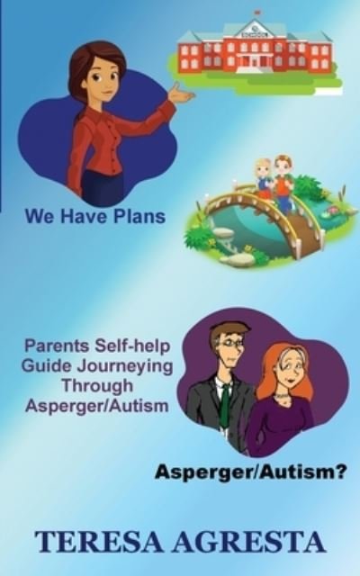Cover for Teresa Agresta · Parents Self Help Guide ADHD / Asperger / Autism Children (Paperback Book) (2020)