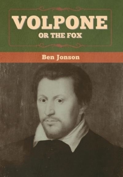 Cover for Ben Jonson · Volpone; Or The Fox (Innbunden bok) (2020)