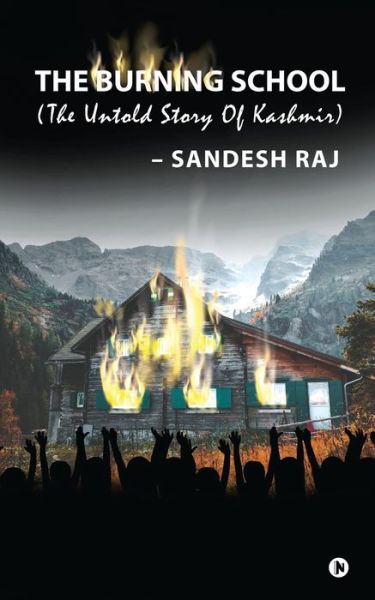 Cover for Sandesh Raj · The Burning School (Paperback Book) (2020)