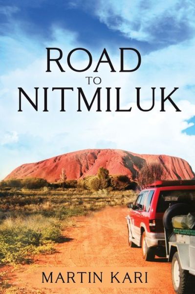 Cover for Martin Kari · Road to Nitmiluk (Black and White) (Paperback Book) (2021)