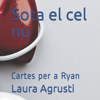 Cover for Laura Agrusti · Sota el cel nu (Paperback Book) (2020)