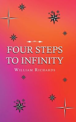 Cover for William Richards · Four Steps to Infinity (Hardcover Book) (2022)