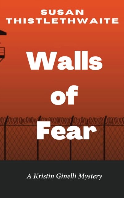 Susan Thistlethwaite · Walls of Fear (Hardcover Book) (2022)