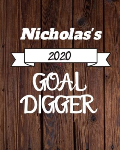 Cover for Cinder Publishing · Nicholas's 2020 Goal Digger (Paperback Book) (2019)