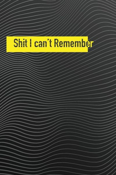 Cover for Fsdesign Pro · Shit I Can't Remember (Paperback Book) (2019)