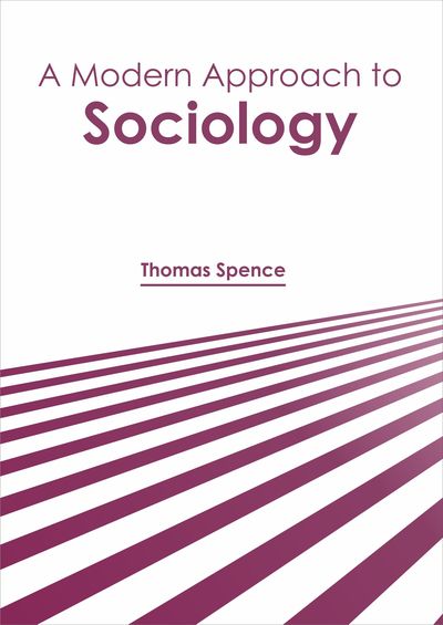 Cover for Thomas Spence · A Modern Approach to Sociology (Hardcover Book) (2019)