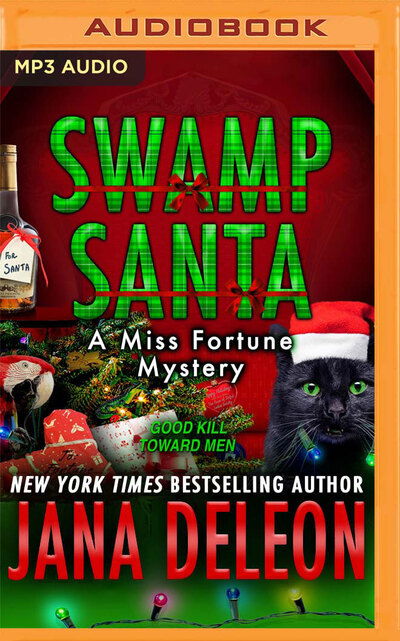 Cover for Jana DeLeon · Swamp Santa A Miss Fortune Mystery Book #16 (CD) (2020)
