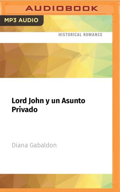 Cover for Diana Gabaldon · Lord John Y Un Asunto Privado (CD) (2021)