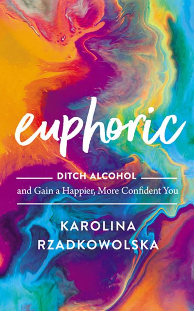 Euphoric - Karolina Rzadkowolska - Music - Harper Horizon on Brilliance Audio - 9781713651420 - January 4, 2022